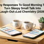 funny responses to good morning texts