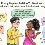 funny replies to nice to meet you