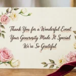 Sincere Ways To Say Thank You For A Wonderful Event: Deeply Personal Phrases To Show Your True Gratitude (2026) sincere ways to say thank you for a wonderful event