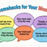 Best Comebacks for Your Mom Jokes from Friends: Shut Down the Roasts with Style (2026) best comebacks for your mom jokes from friends