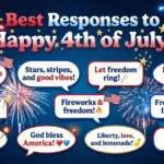best responses to happy 4th of july in 2024
